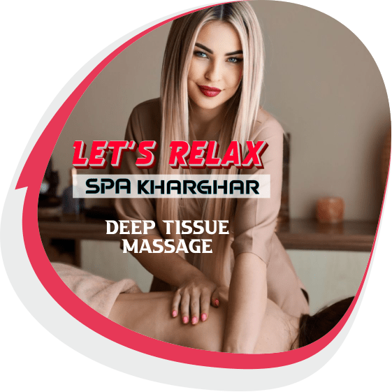 Deep Tissue Massage in Kharghar
